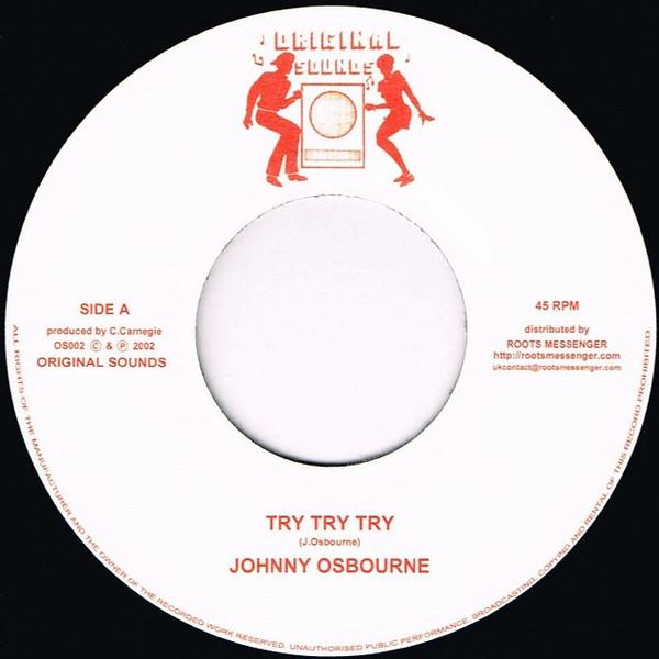 7inch Record JOHNNY OSBOURNE - Try Try Try OS002 Original Sounds 2002 Germany Reggae, Ska Dub Used